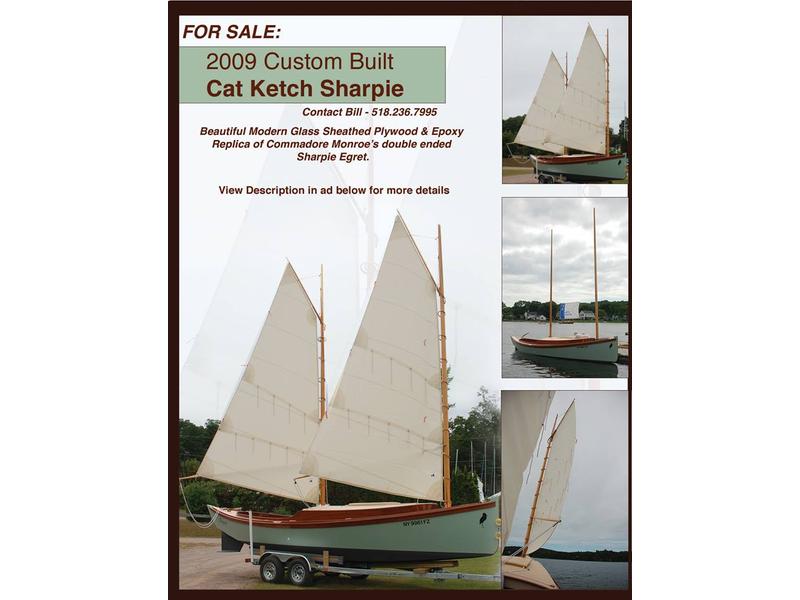 2009 Custom Built Cat Ketch Sharpie Custom Built Cat Ketch Sharpie sailboat for sale in New York